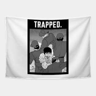 TRAPPED. Tapestry