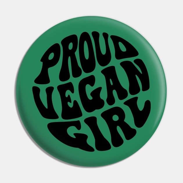 Proud Vegan Girl Pin by Pridish