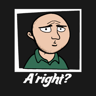 Karl Pilkington: Alrite? T-Shirt