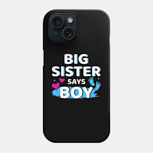 Gender reveal sister says boy matching family baby party Phone Case