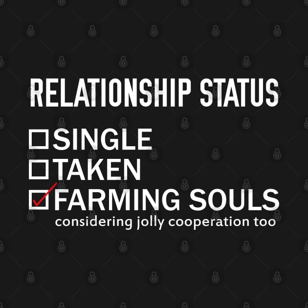 Relationship Status: FARMING SOULS by giovanniiiii