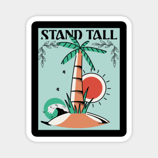 Stand Tall Magnet