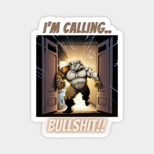 Im Calling Bullshit, Buff Superhero Bulldog Magnet