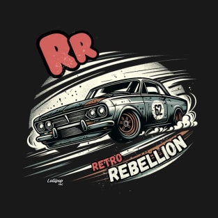 Rebellion  - Vintage Classic American Muscle Car - Hot Rod and Rat Rod Rockabilly Retro Collection T-Shirt