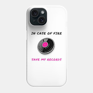 In case of fire save my records Phone Case
