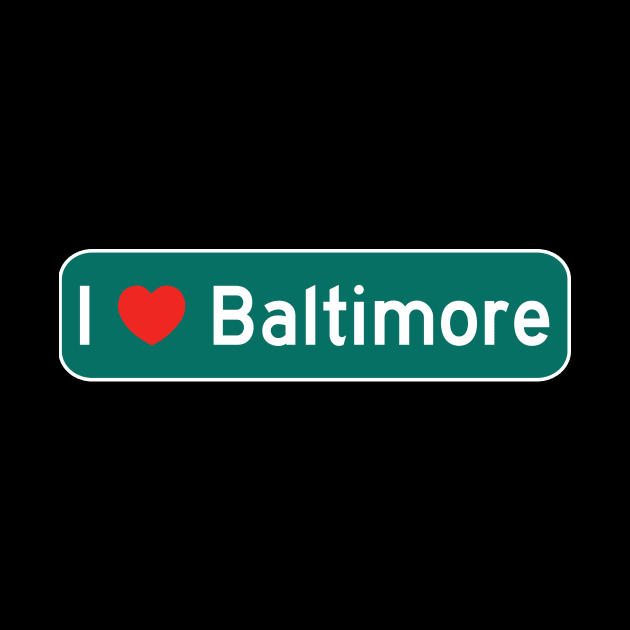 I Love Baltimore! by MysticTimeline