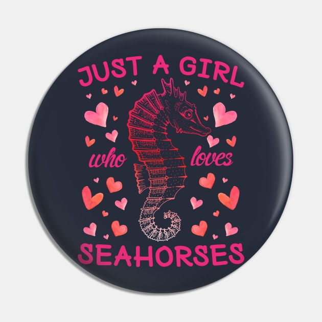 Just a Girl Who Loves Seahorses Pin by mjhejazy