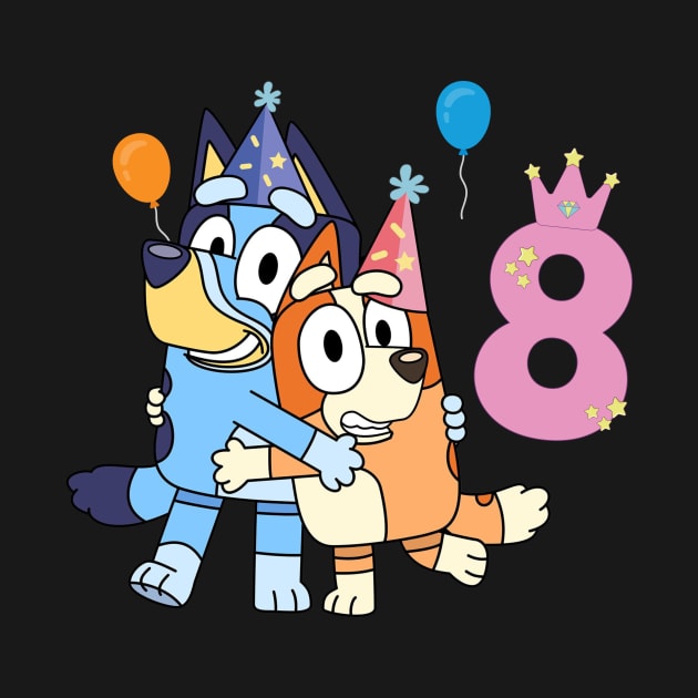 Bluey Happy 8 Years Birthday by ExpresYourself