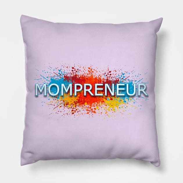 Mompreneur T-Shirt for Boss Lady and Hustle Mom Pillow by presstex.ua@gmail.com