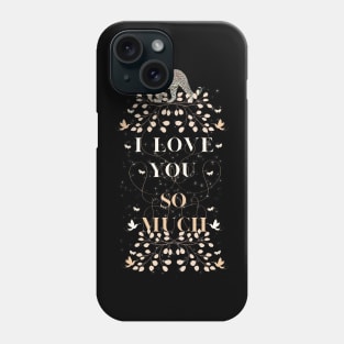 i love yo so much tiger Phone Case