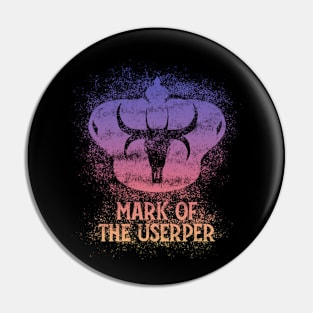 Mark of the Usurper (twilight pattern W/Text) Pin