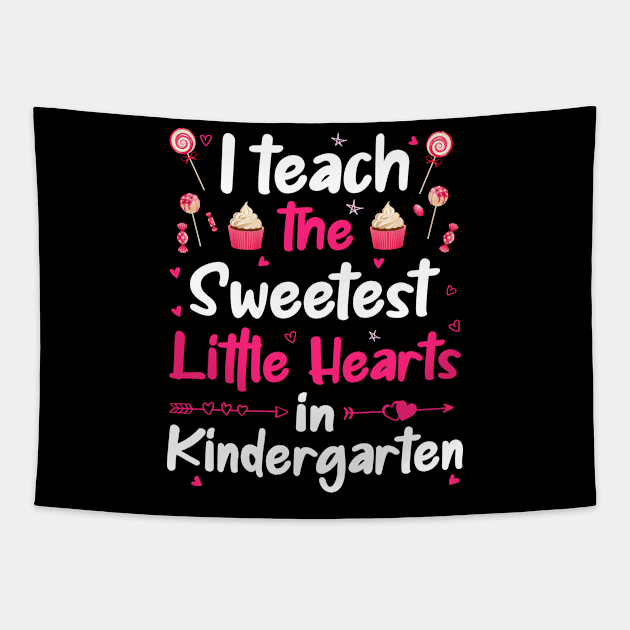 I Teach The Sweetest Little Hearts Kindergarten Tapestry by DragonTees