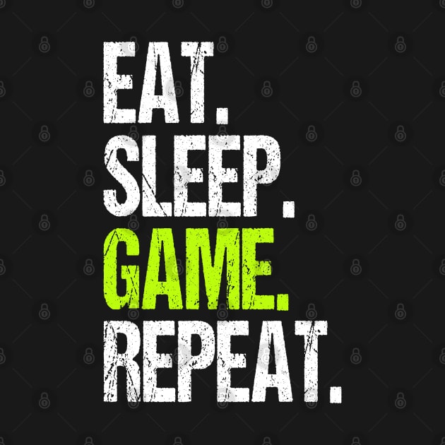 Eat Sleep Game Repeat Video Gamer Funny Gift by DoFro