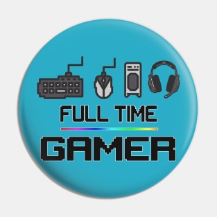 PC FULL TIME GAMER Pin