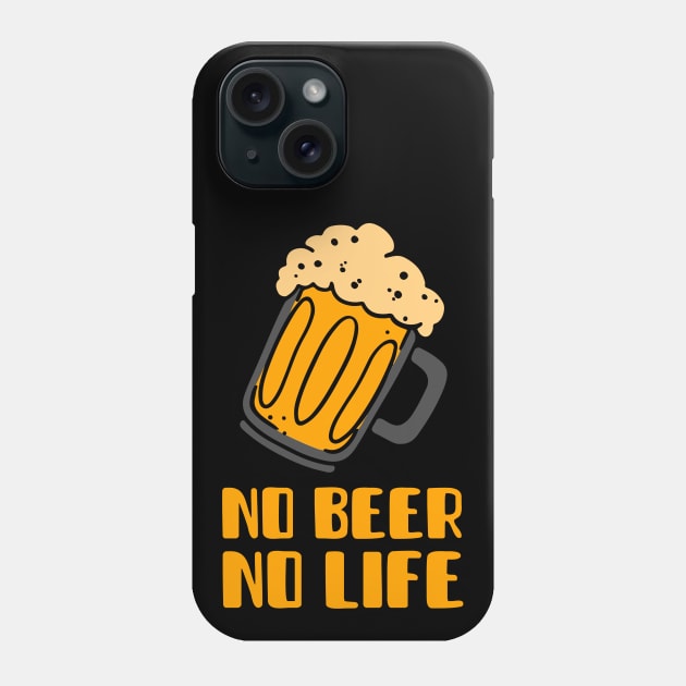 No Beer No Life (Brown) Phone Case by GideonStore