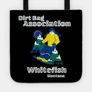 Dirt Bag Association whitefish Montana chapter yellow coat snowboarder Tote