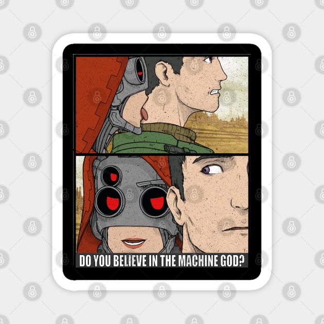 Do You Believe In The Machine God? Tech Priestess 40k Print Magnet by DungeonDesigns