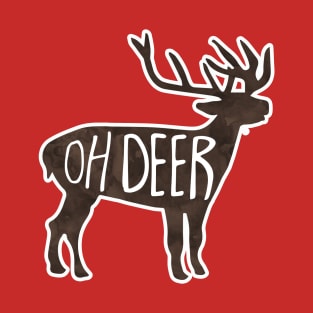 Oh DEER! Funny pun design T-Shirt