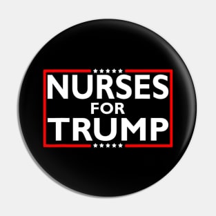 Nurses For Trump President Election 2024 Pin