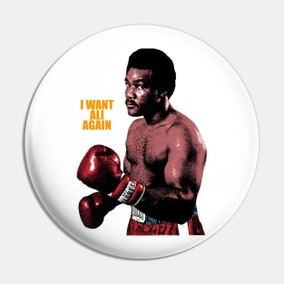 I Want Ali Again Pin