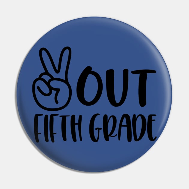 Peace Out Fifth Grade 2020 Last Day of School Pin by DAN LE