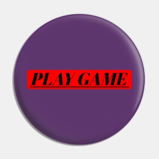 Play game Pin