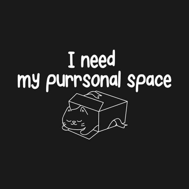 I Need My Purrsonal Space by twentysevendstudio