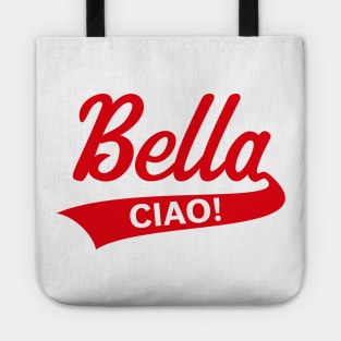 Bella – Ciao! (Italy / Farewell Party / Red) Tote