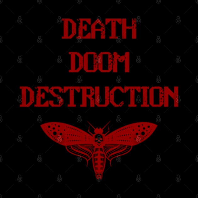 Death, Doom, Destruction! by Talesbybob