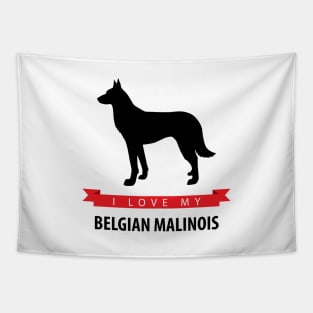 I Love My Belgian Malinois Tapestry