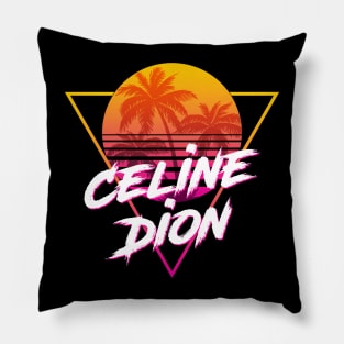 Celine Dion - Proud Name Retro 80s Sunset Aesthetic Design Pillow