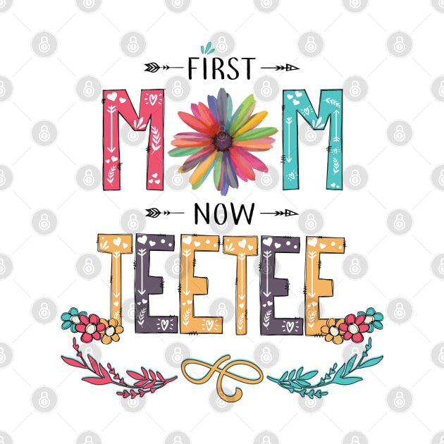 First Mom Now Teetee Wildflowers Happy Mothers Day by KIMIKA