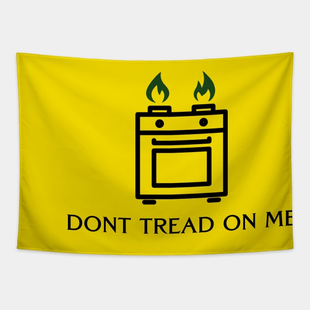 Gas Stoves: DONT TREAD ON ME Tapestry by Third Unit