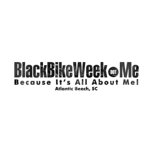 BlackBikeWeek.me - Black T-Shirt