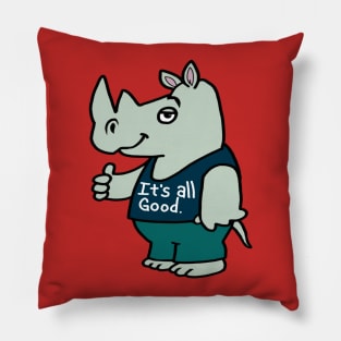 It's All Good Rhino Pillow