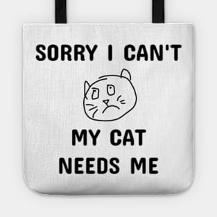 sorry i can't my cat needs me Tote