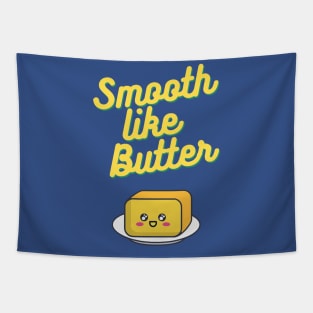 Smooth Like Butter 1 Tapestry