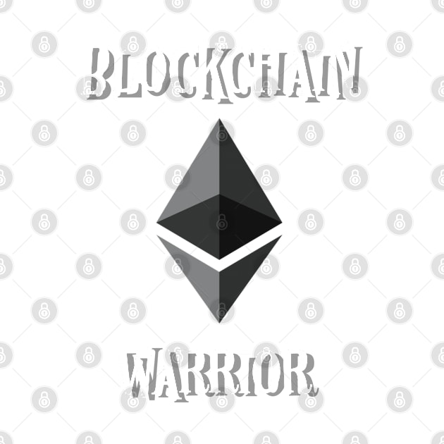 Blockchain Warrior Ethereum T-Shirt by Merchking