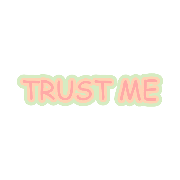 Trust Me by enimu