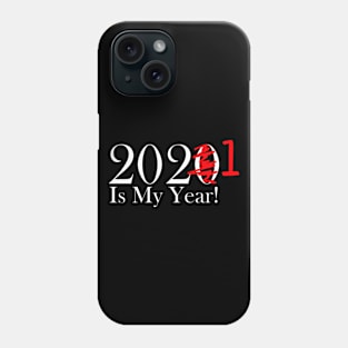 Funny 2020 Is My Year With Scribble and 1 For 2021 - White Lettering Phone Case