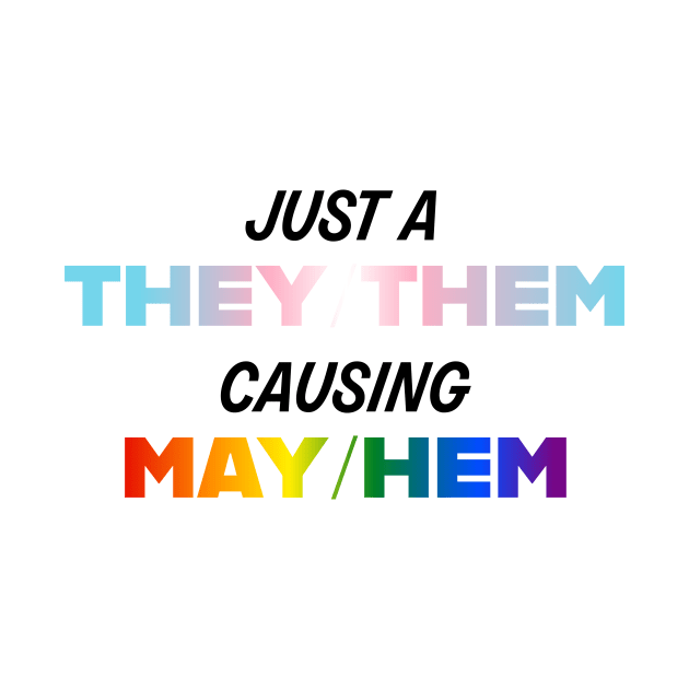 They/Them causing May/Hem by Simplify With Leanne