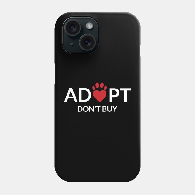 Adopt don't buy, animal adoption awareness Phone Case by alltheprints