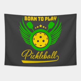Born to play pickleball Tapestry