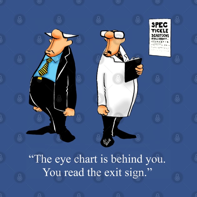 Funny Spectickles Optician Eye Test Humor by abbottcartoons