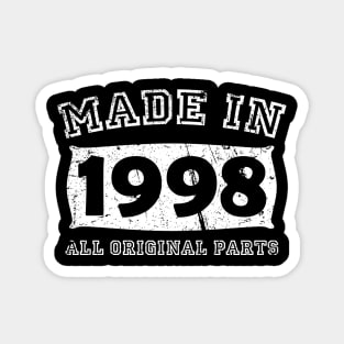 Made 1998 Original Parts Birthday Gifts distressed Magnet