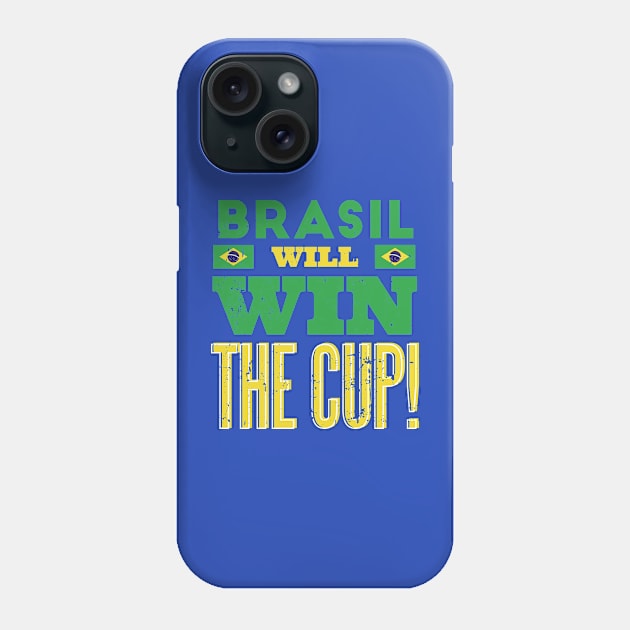 Brasil Will Win the Cup Phone Case by SLAG_Creative