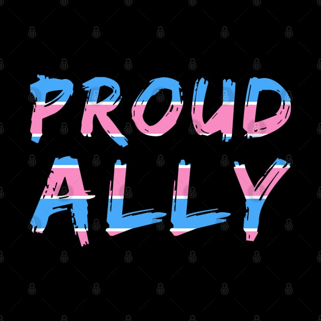 Proud Transgender Ally Fun LGBTQ Pride by egcreations