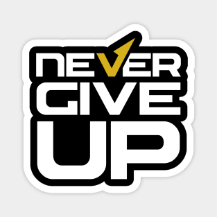 Never Give Up Magnet