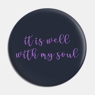 It Is Well with My Soul Pin