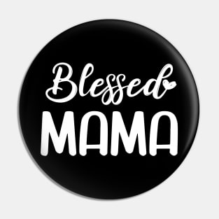 Blessed Mama Pin